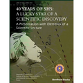 40 Years Of SHS: A Lucky Star Of a Scientific Discovery: A Presentation with Elements of a Scientific Lecture