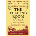 The Telling Room: A Tale of Love, Betrayal, Revenge, and the World's Greatest Piece of Cheese