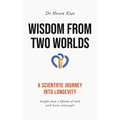 Wisdom from Two Worlds: A Scientific Journey into Longevity