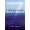 El Principio Según Génesis Y La Ciencia: Siete Días Que Dividieron El Mundo