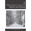 The Routledge Companion to Death and Dying