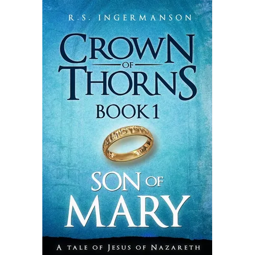 Son of Mary: A Tale of Jesus of Nazareth