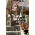 A Witch Awakens: A Fire Circle Mystery