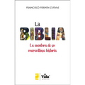 La Biblia (the Bible - Spanish Edition): La Aventura de Su Maravillosa Historia (the Adventure of Its Marvellous History)
