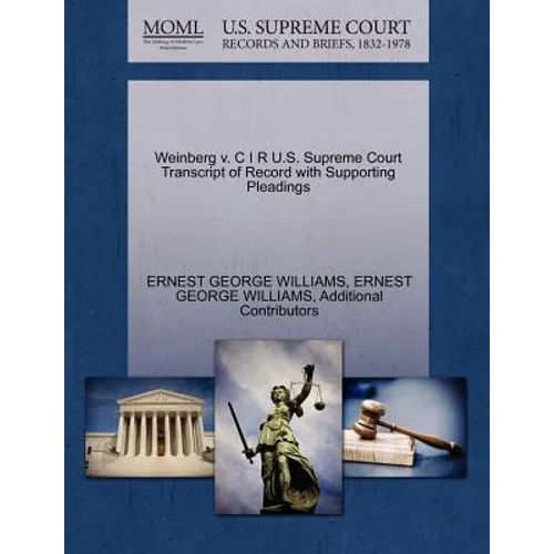 Weinberg V. C I R U.S. Supreme Court Transcript of Record with Supporting Pleadings
