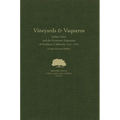 Vineyards and Vaqueros: Indian Labor and the Economic Expansion of Southern California, 1771-1877 Volume 1