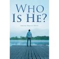 Who Is He?