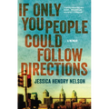 If Only You People Could Follow Directions: A Memoir