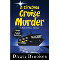 A Christmas Cruise Murder Large Print Edition