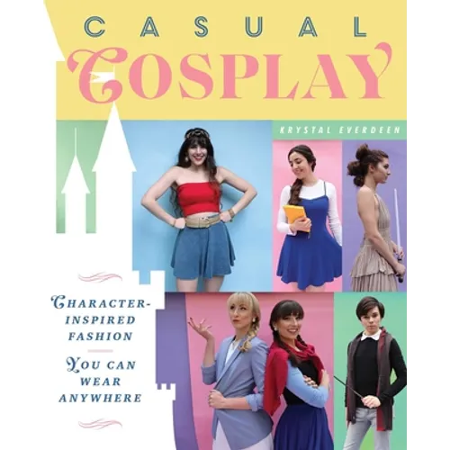 Casual Cosplay: Character-Inspired Fashion You Can Wear Anywhere