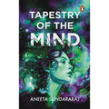 Tapestry of the Mind and Other Stories