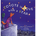 Coyote in Love with a Star: (A Tale from the Potawatomi)
