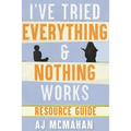 I've Tried Everything & Nothing Works Resource Guide