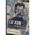 Lu Xun and World Literature