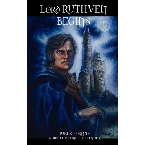 Lord Ruthven Begins