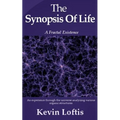 The Synopsis of Life: A Fractal Existence