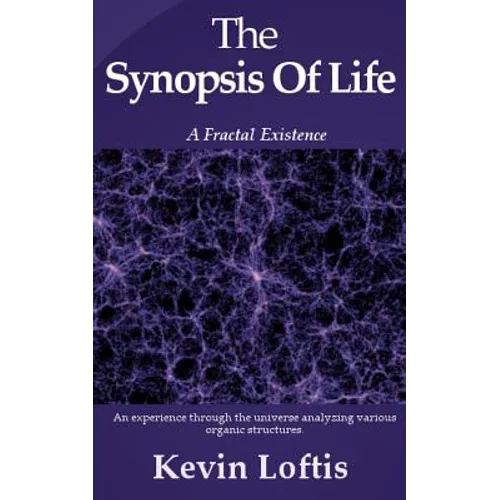 The Synopsis of Life: A Fractal Existence