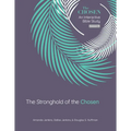 The Stronghold of the Chosen: An Interactive Bible Study Season 5 Volume 5