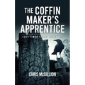 The Coffin Makers Apprentice