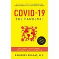 Covid-19 the Pandemic: Its Impact on Health, Economy, and the World