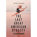 The Last Great American Dynasty