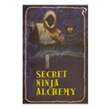 Secret Ninja Alchemy