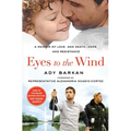 Eyes to the Wind: A Memoir of Love and Death, Hope and Resistance
