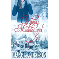Christmas, Mistletoe and You: A Christmas Romance Novella