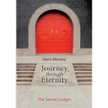 Journey through Eternity: The Secret Lodges