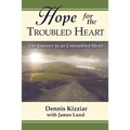 Hope for the Troubled Heart: The Journey to an Untroubled Heart