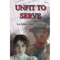Unfit to Serve