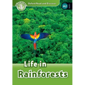Oxford Read and Discover: Level 3: Life in Rainforests