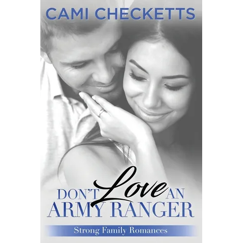 Don't Love an Army Ranger