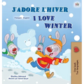 I Love Winter (French English Bilingual Children's Book)