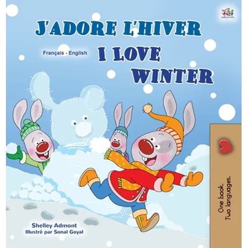I Love Winter (French English Bilingual Children's Book)