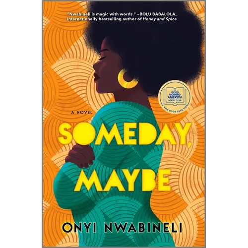 Someday, Maybe: A Good Morning America Book Club Pick