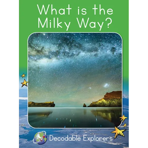 What Is the Milky Way?: Fluency Launch