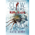 CLAW Emergence - Kitty Welch: Tales from Lawless - A Western Horror Thriller Novelette
