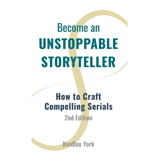Become an Unstoppable Storyteller, 2nd Ed.
