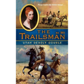 The Trailsman #361: The Trailsman #361: Utah Deadly Double