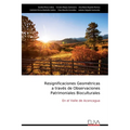 Resignificaciones Geométricas a través de Observaciones Patrimoniales Bioculturales