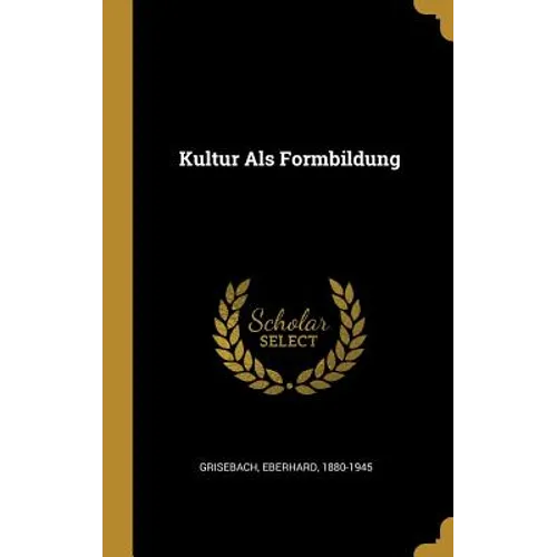 Kultur Als Formbildung