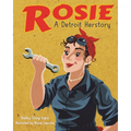 Rosie, a Detroit Herstory