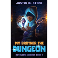 My Brother the Dungeon