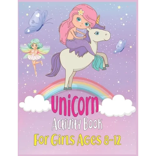 Unicorn Activity Book For Girls Ages 8-12