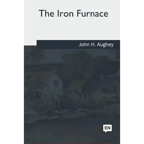 The Iron Furnace