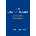 The Dictionassary: A Pamphlet for the World's Most Versatile Word