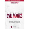 Destroying Evil Marks: Defeating your Adversary in the Courts of Heaven