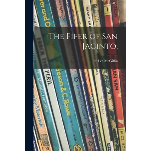 The Fifer of San Jacinto;