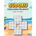 Sudoku Puzzle Book for Adults Easy to Hard: Sudoku Variations Puzzle Books - Keep Your Brain Young - Different Sudoku Puzzles Easy to Hard - Puzzle Bo